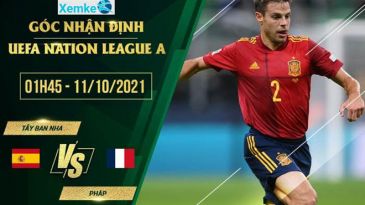 Soi kèo phạt góc Pháp vs Tây Ban Nha 1h45 11/10 UEFA Nations League